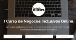 I Curso de negocios inclusivos online