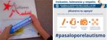 Campaña #Pasaloporelautismo